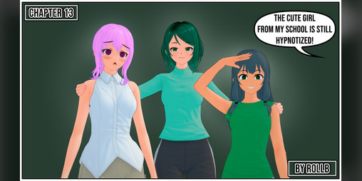 Cover image for The cute girl from my school is still hypnotized! Chapter 13