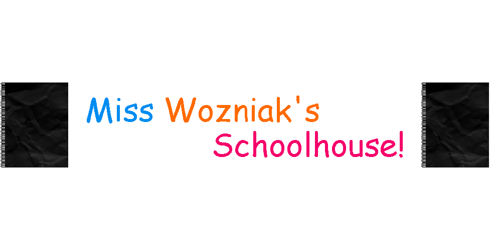 Miss Wozniak's Schoolhouse!