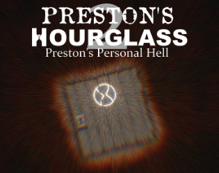 Cover image for Preston's Hourglass 2: Prestons Personal Hell
