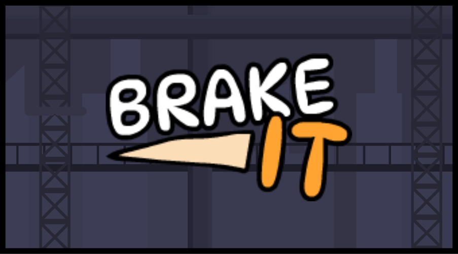 Brake It!