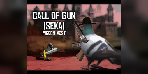 Cover image for Pigeon West: Call Of Gun. ISEKAI