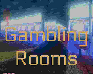 The Gambling Rooms