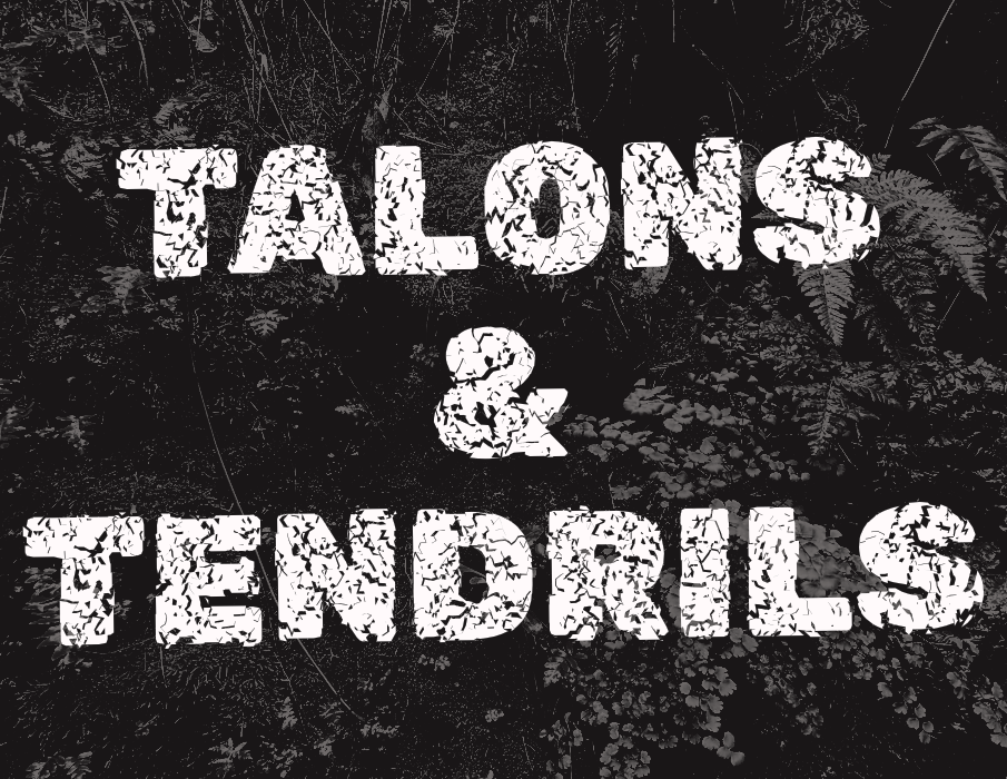 Cover image for Talons & Tendrils
