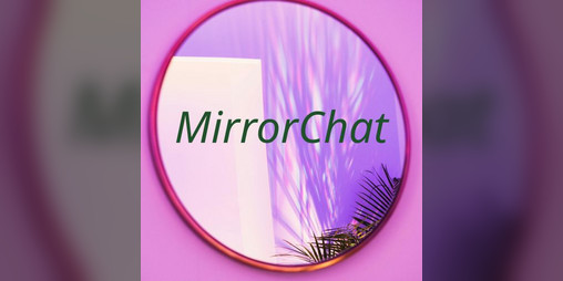 Cover image for MirrorChat