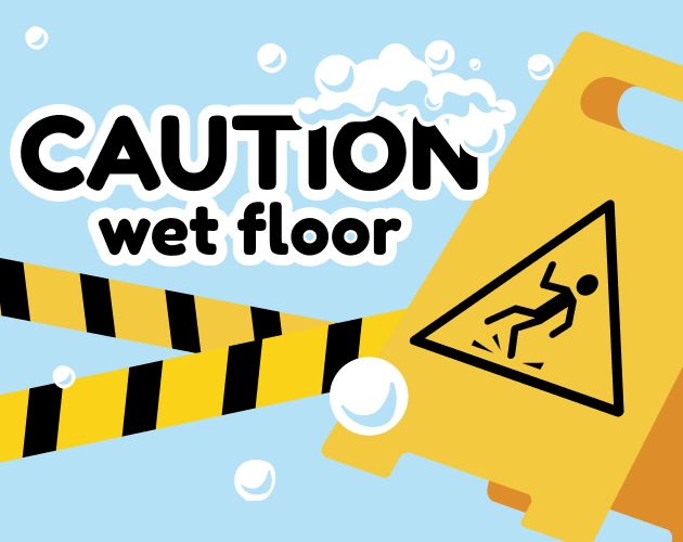 Cover image for !CAUTION! WET FLOOR