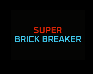 Cover image for SUPER BRICK BREAKER