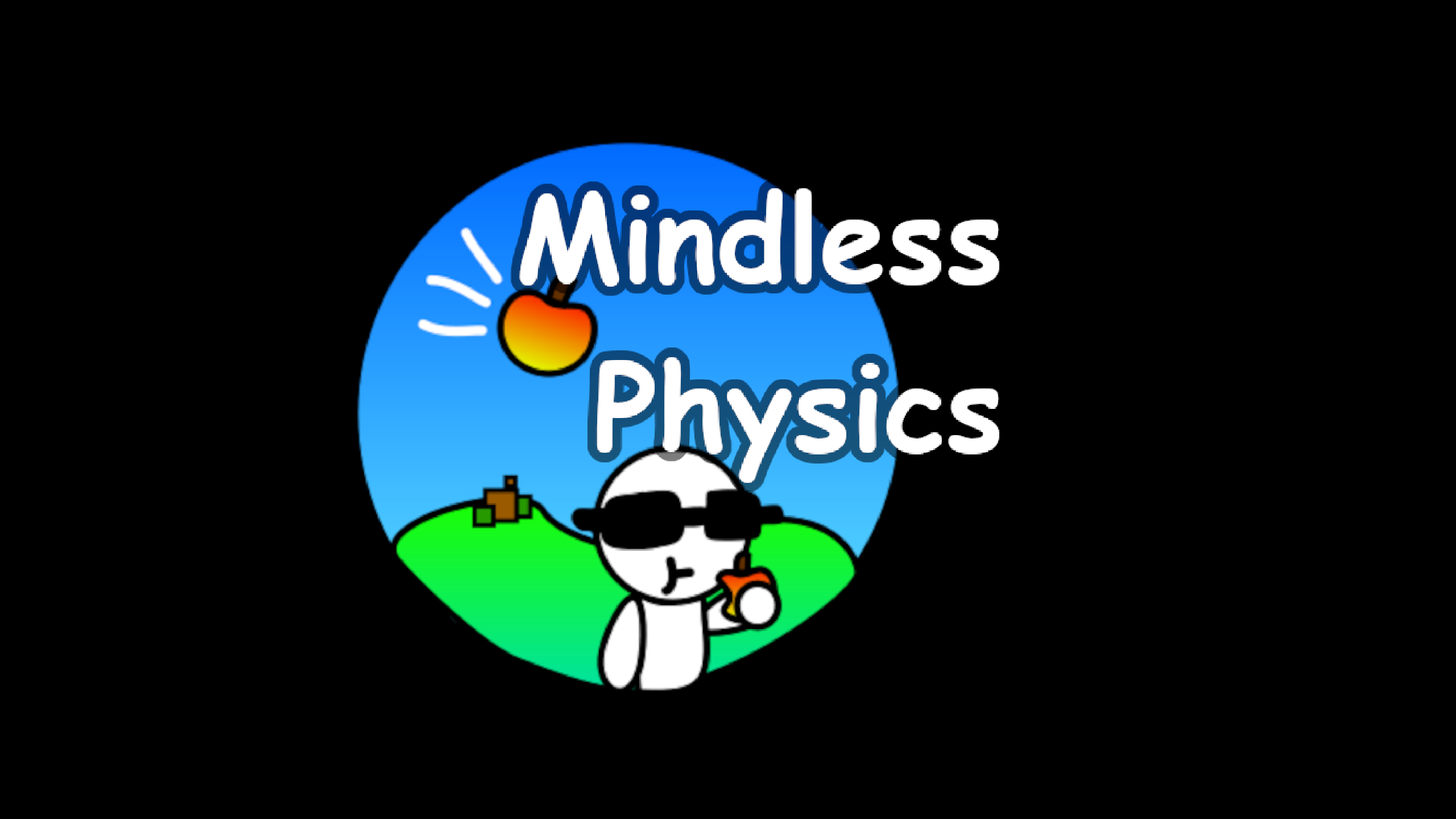 Mindless Physics