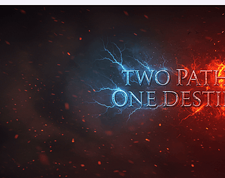 TWO PATH, ONE DESTINY