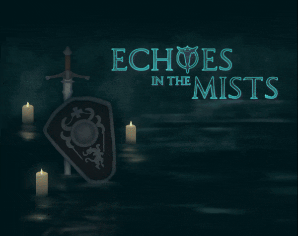 Echoes in the Mists