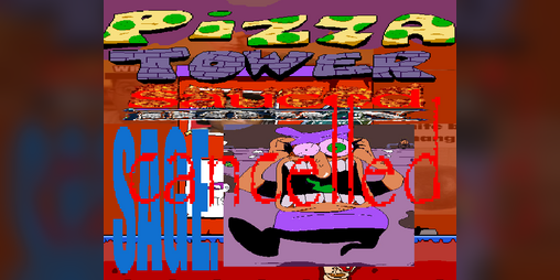 Cover image for Pizza Tower: Sauced Down CANCELLED BUILD