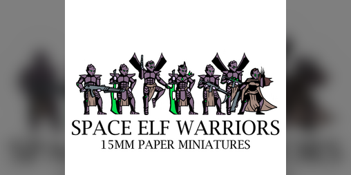 Cover image for 15mm Space Elf Warriors - Paper Minis
