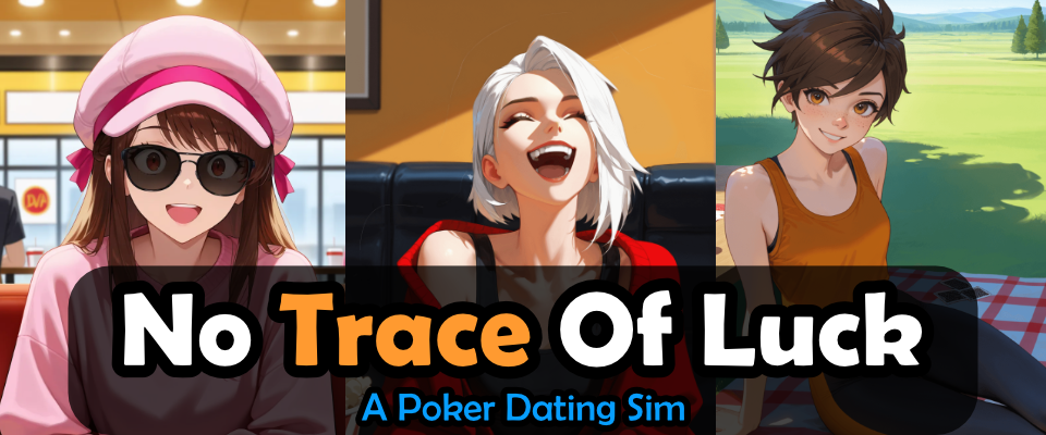 No Trace of Luck - A Strip Poker Dating Sim