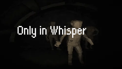 Cover image for Only in Whisper (Demo)
