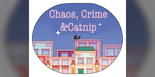 Cover image for Chaos, Crime & Catnip