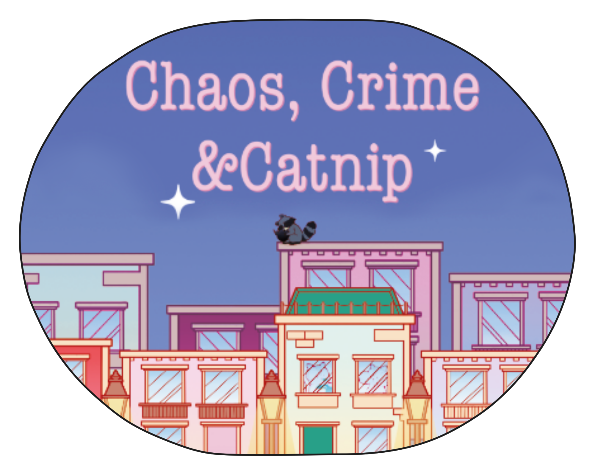 Chaos, Crime & Catnip