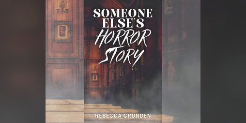 Cover image for Someone Else’s Horror Story