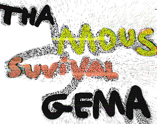 Tha Mous Suvival Gema