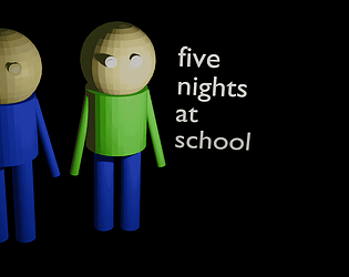 Five nights at school