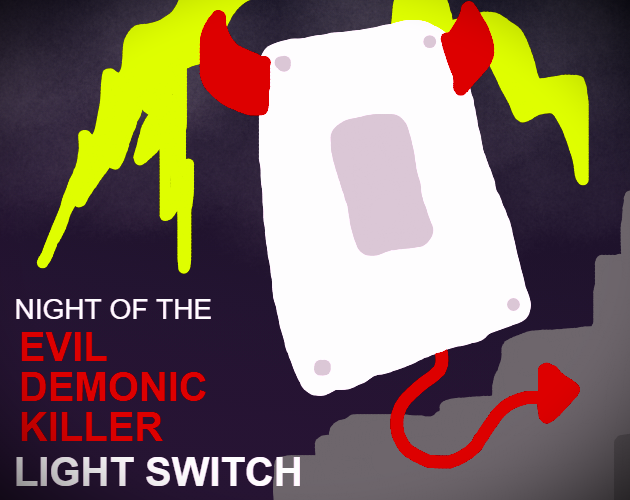 Night Of The Evil Demonic Killer Light Switch cover