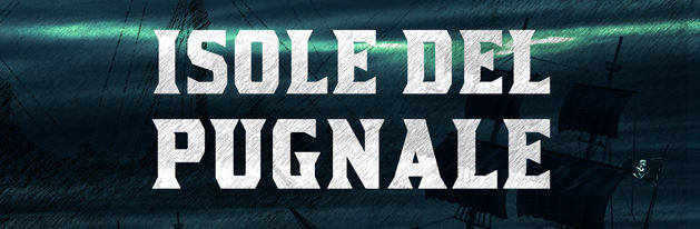 Le Isole del Pugnale - Blades in the Dark