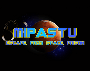 MIPASTU: escape from space prison