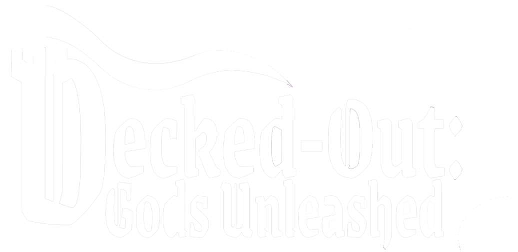 Decked-Out: Gods Unleashed