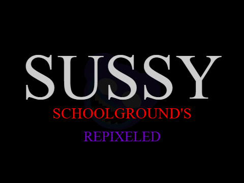 sussy schoolgrounds (repixeled)
