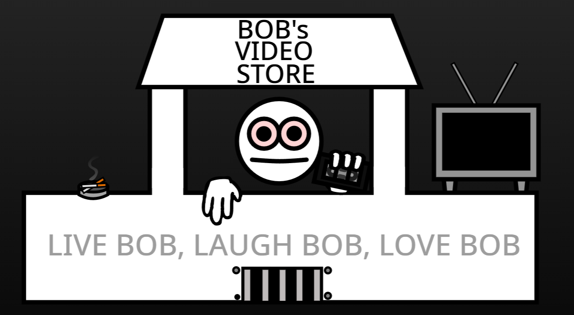 Bob's Video Store