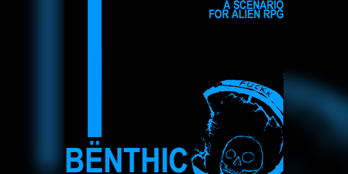 Cover image for BENTHIC: A Scenario for Alien RPG