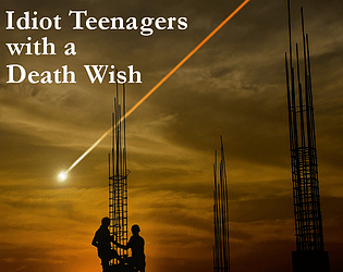 Idiot Teenagers With A Death Wish