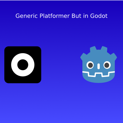Generic Platformer But in Godot
