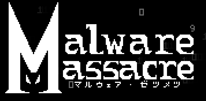 Malware Massacre