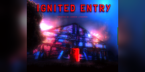 'Ignited Entry' Thumbnail