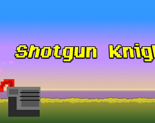 Shotgun Knight