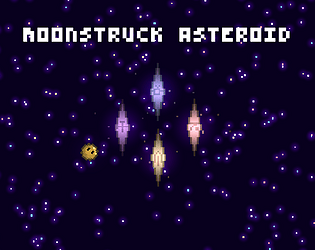 Moonstruck Asteroid