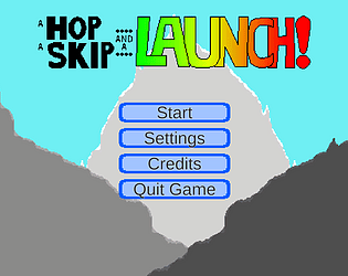 A Hop, A Skip, and a Launch
