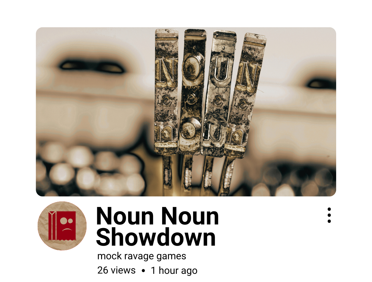 NOUN NOUN SHOWDOWN