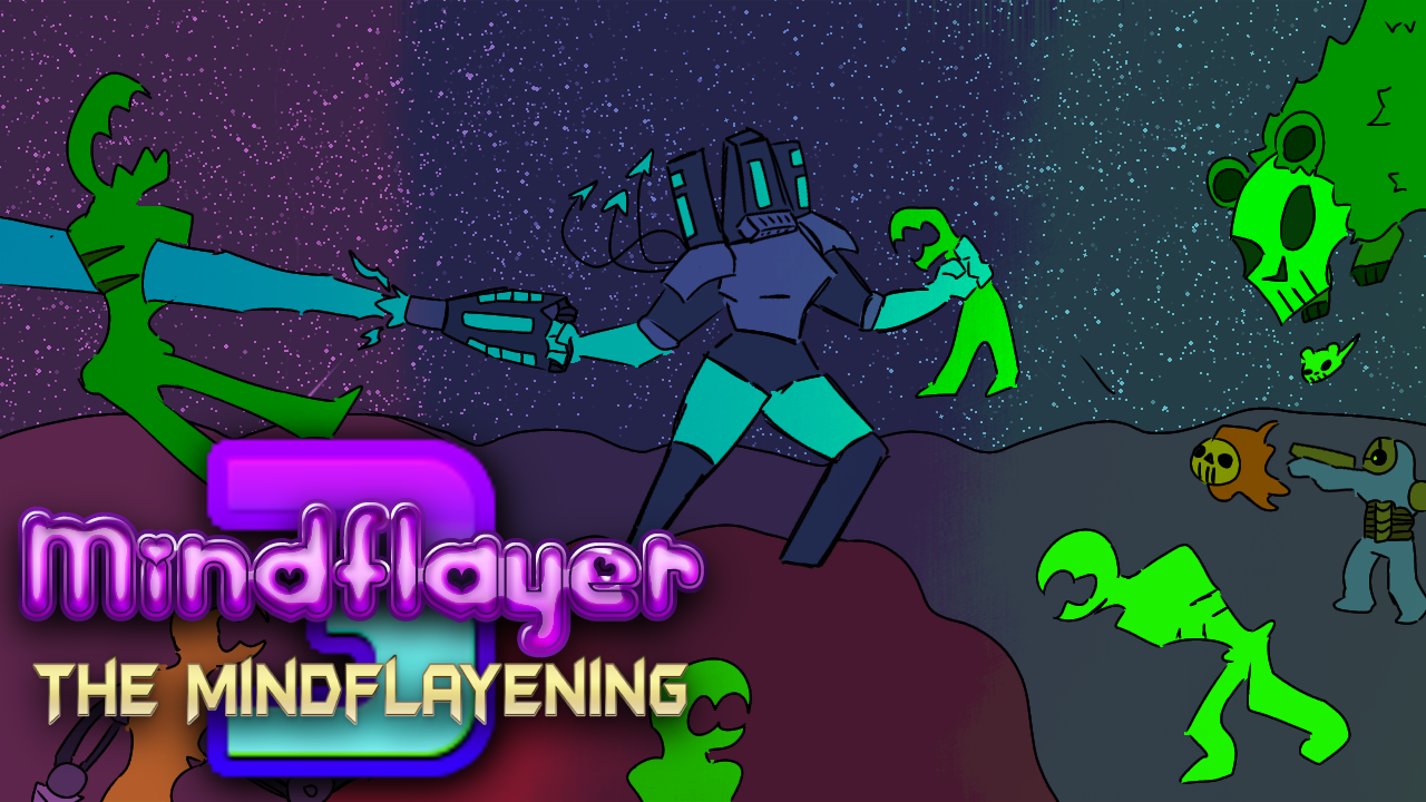 Mindflayer: The Mindflayening III (CLASSIC)