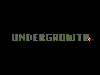 Undergrowth