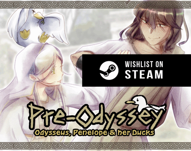 Pre-Odyssey: Odysseus, Penelope & her Ducks [Otome; NaNoReno Version]
