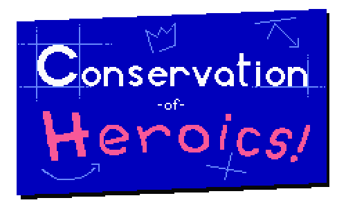 Conservation of Heroics!