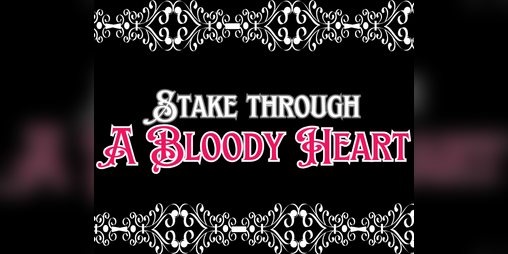Cover image for Stake Through A Bloody Heart