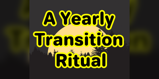 Cover image for A Yearly Transition Ritual
