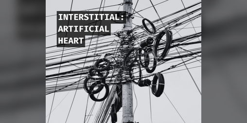 Cover image for Interstitial: Artificial Heart