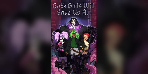 Cover image for Goth Girls Will Save Us All
