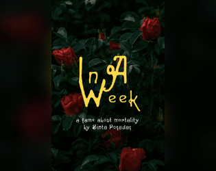 In A Week   - A trpg about love and loss 
