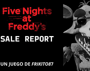 Five Nights at Freddy's: SALE REPORT