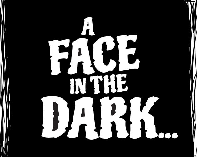 Cover image for A Face in the Dark - One Page RPG