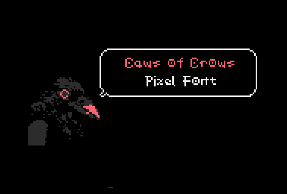 Caws of Crows - Pixel Font