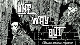 One Way Out